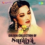 Golden Collection Of Suraiya - Suraiya Song Download